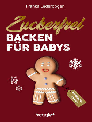 cover image of Zuckerfrei Backen für Babys (Weihnachtsedition)
